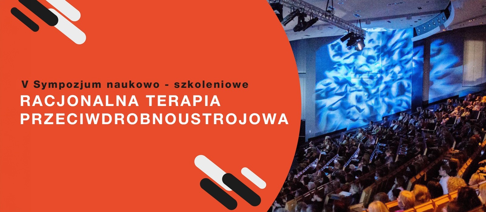 V edycja Sympozjum „Racjonalna Terapia Przeciwdrobnoustrojowa”